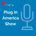 The Plug In America Show The Plug In America Show